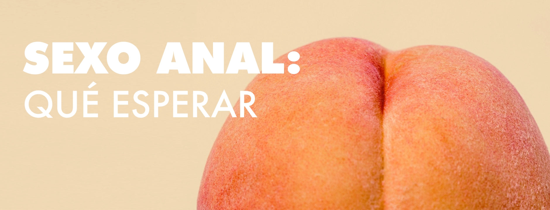 ¿Cómo tener sexo anal sin dolor?